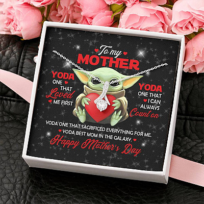 To My Mother Yoda One That Loved Me First Yoda Best Mom In The Galaxy Happy Mother's Day Alluring Beauty Necklace