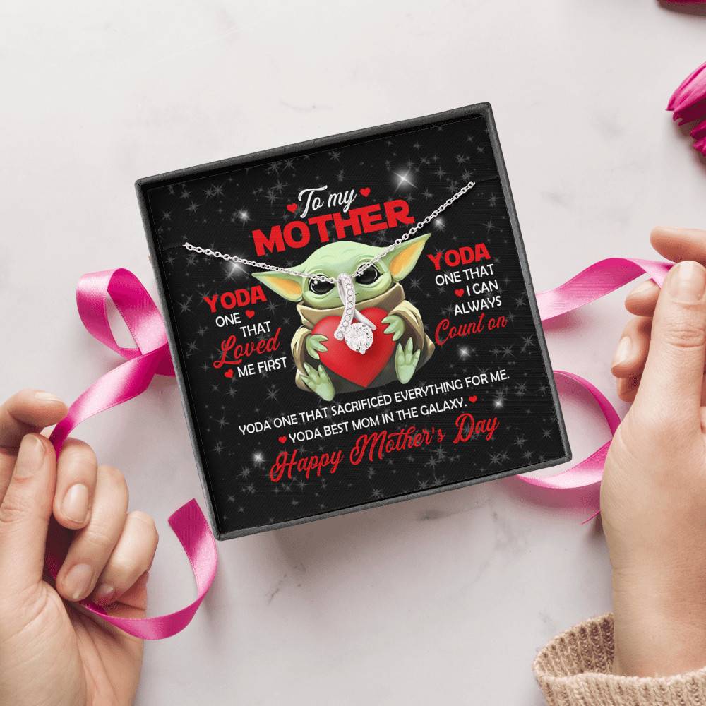 To My Mother Yoda One That Loved Me First Yoda Best Mom In The Galaxy Happy Mother's Day Alluring Beauty Necklace