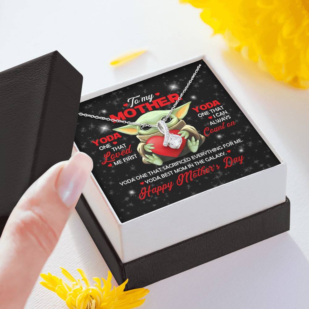 To My Mother Yoda One That Loved Me First Yoda Best Mom In The Galaxy Happy Mother's Day Alluring Beauty Necklace