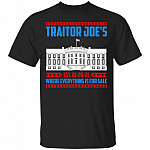 Traitor Joe's Est 01-20-21 Where EvShirt, Black, Unisex T-Shirt