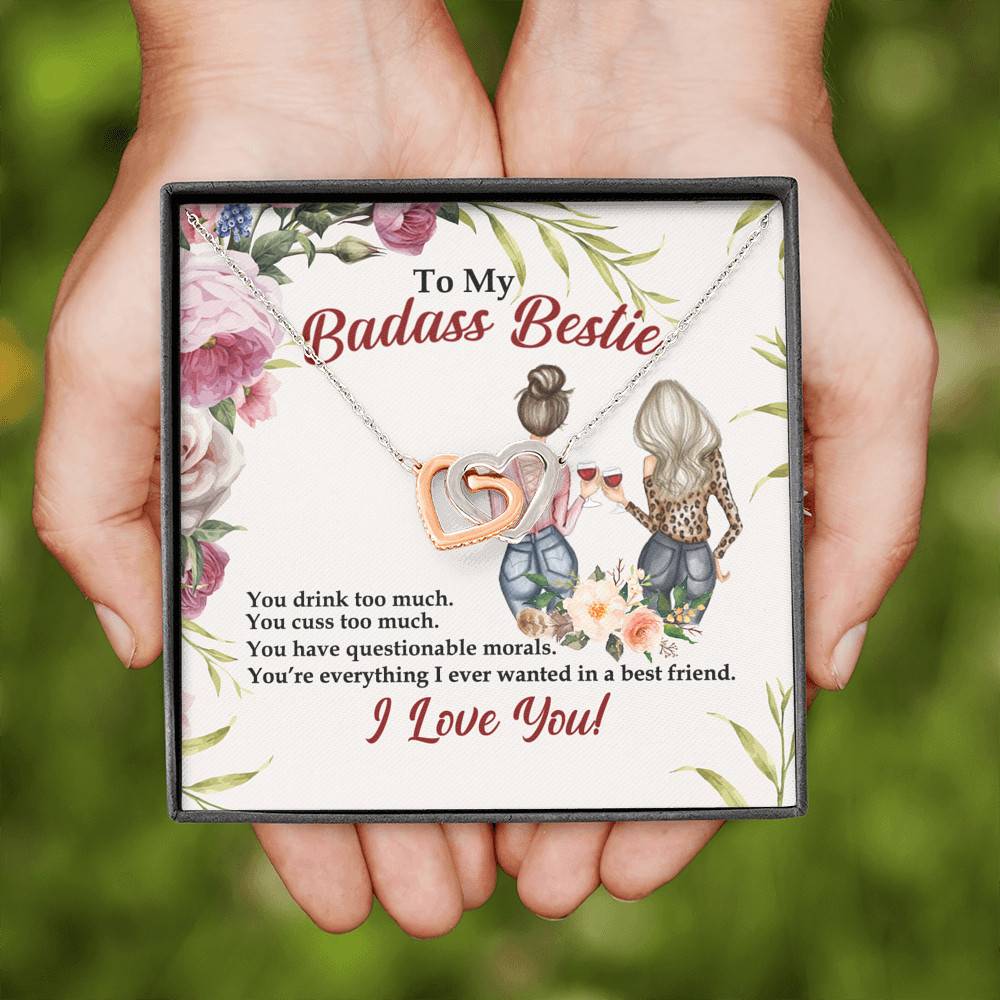 To My Badass Bestie You Drink You Cuss Too Much You're Everything I Want Interlocking Hearts Pendant Necklace