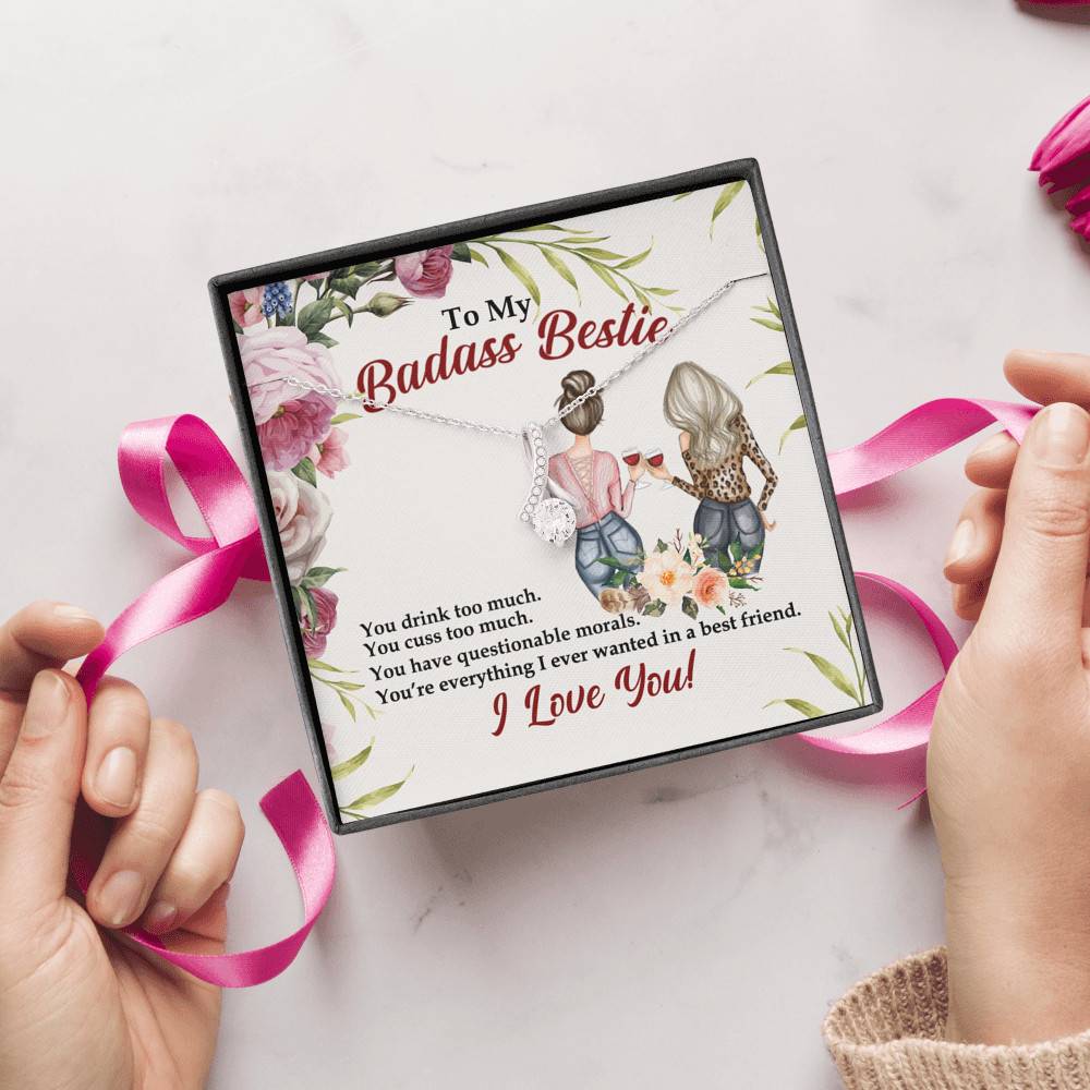 To My Badass Bestie You Drink You Cuss Too Much You're Everything I Want Alluring Beauty Necklace