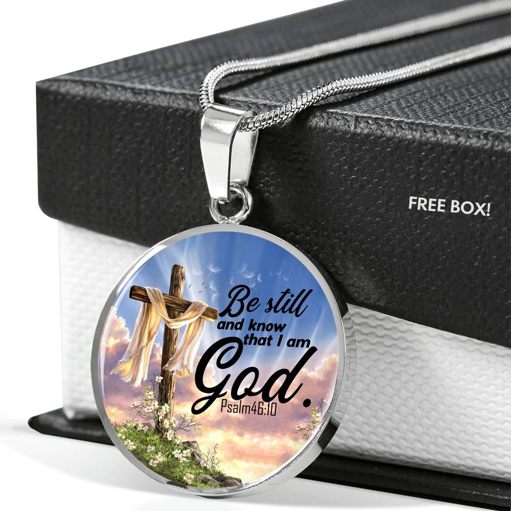 Be Still And Know That I Am God Circle Pendant Necklace