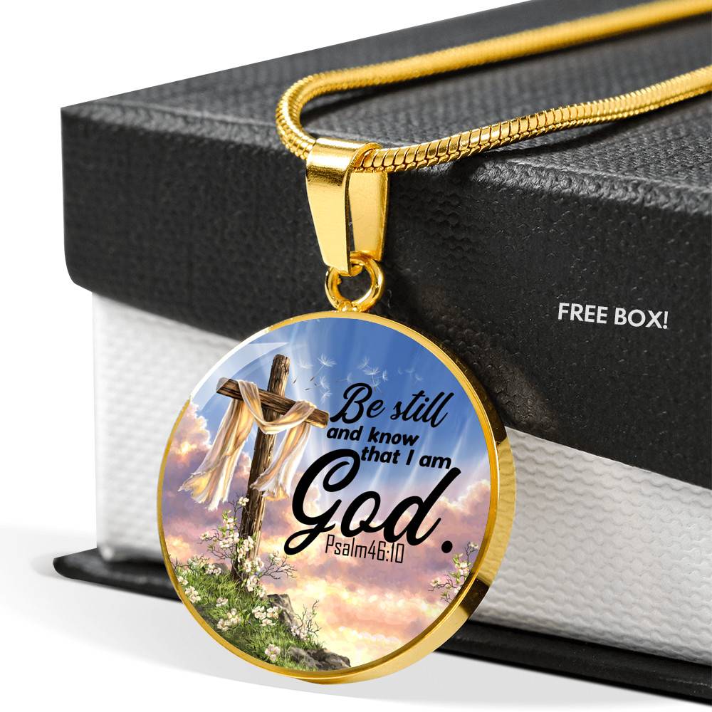 Be Still And Know That I Am God Circle Pendant Necklace