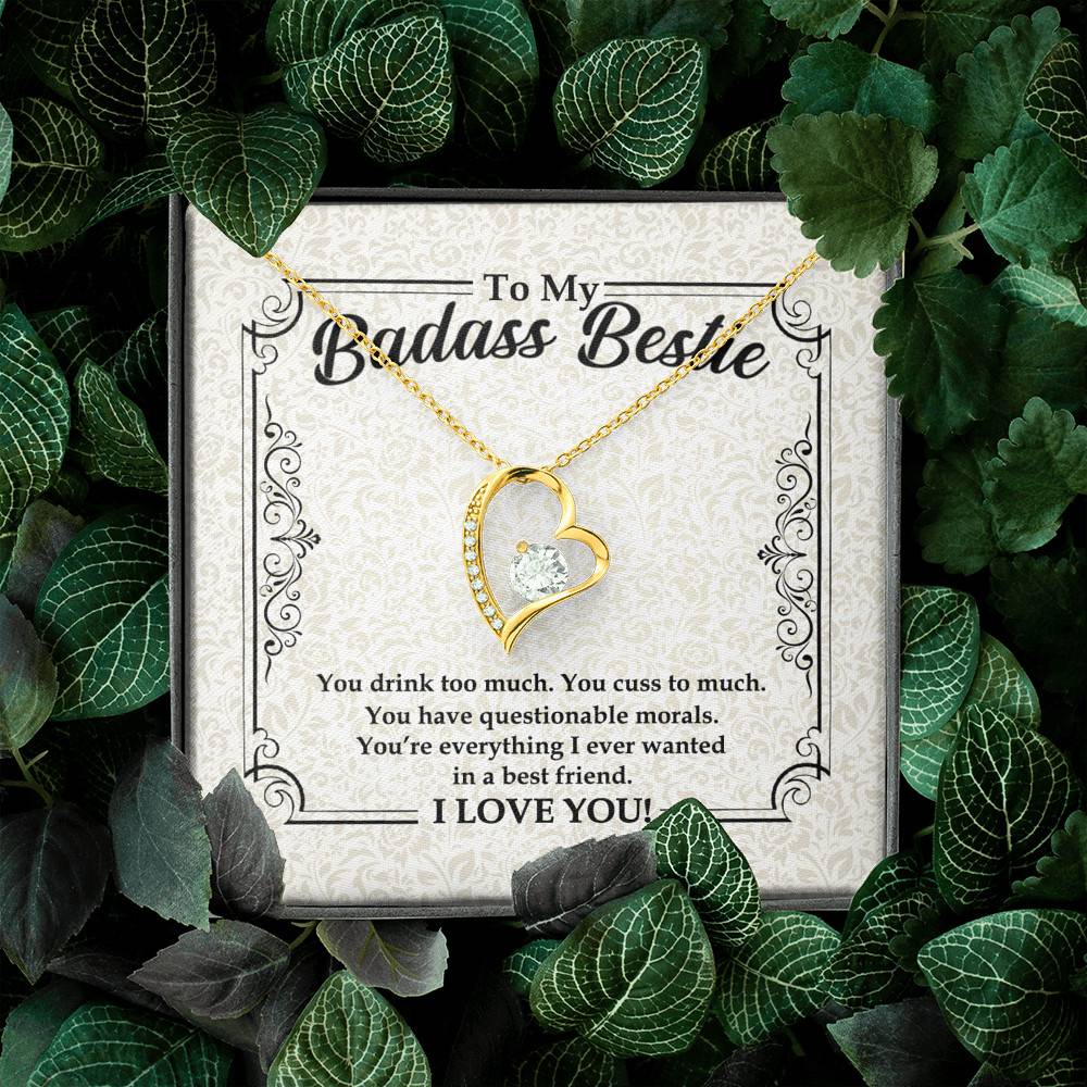 To My Badass Bestie You Drink You Cuss Too Much You're Everything I Want Funny Forever Love Pendant Necklace