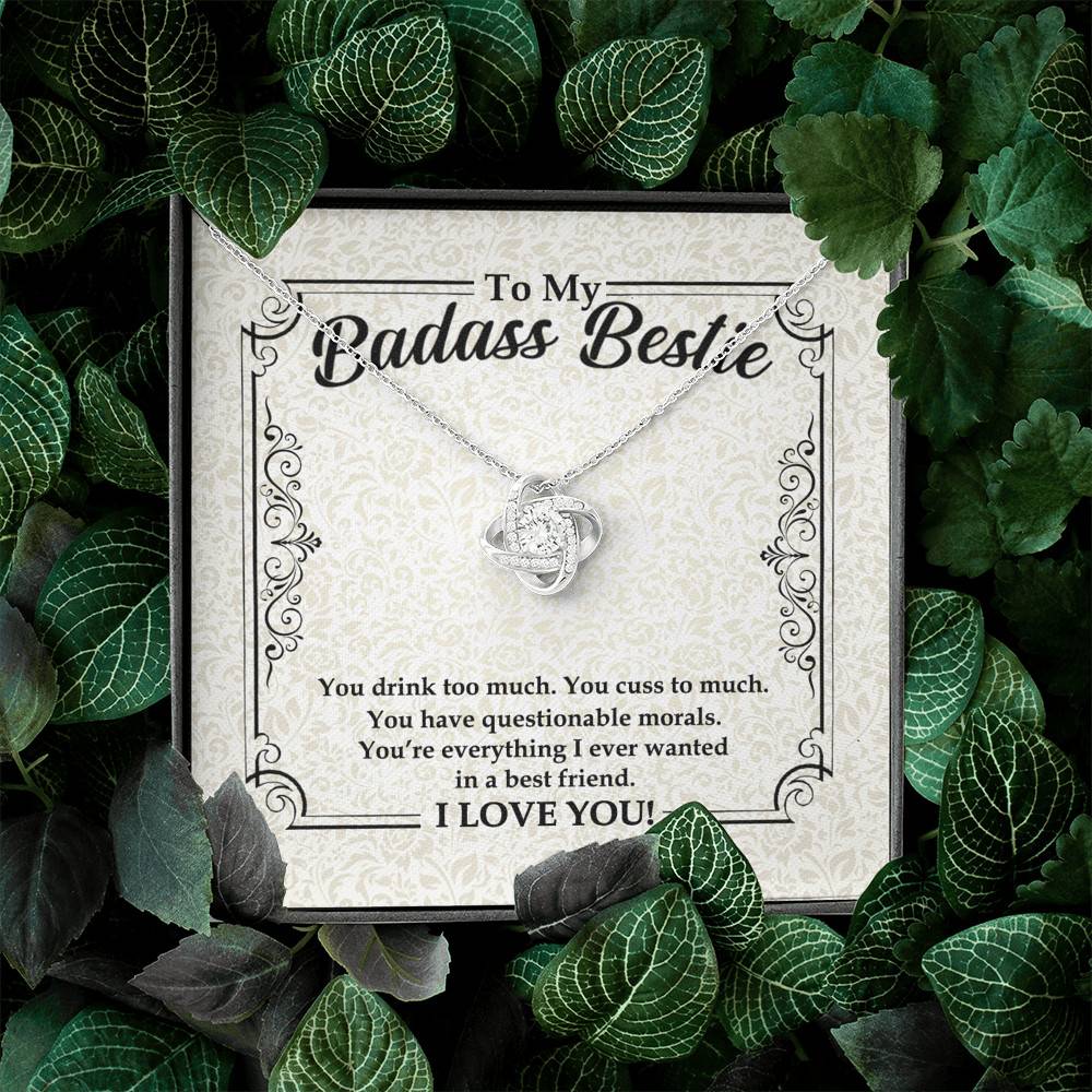 To My Badass Bestie You Drink You Cuss Too Much You're Everything I Want Funny Love Knot Pendant Necklace