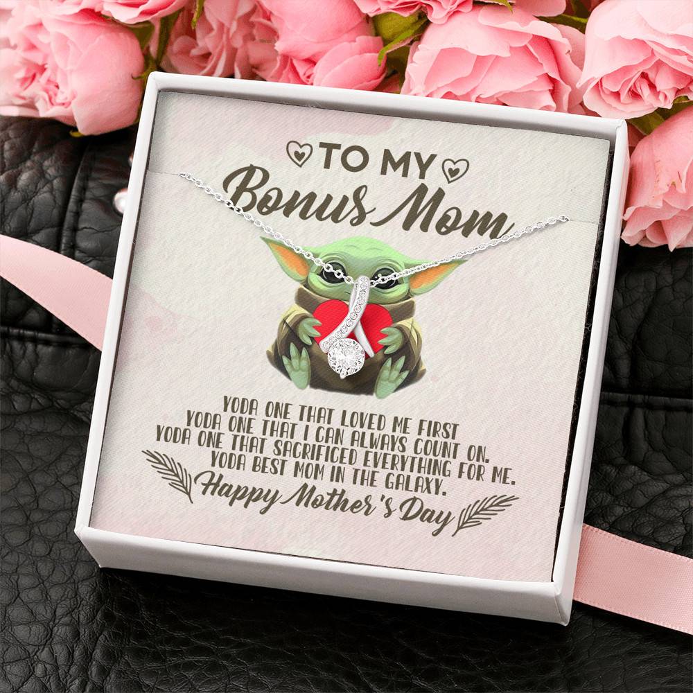 To My Bonus Mom Yoda the One That Loves Me First Happy Mother's Day Alluring Beauty Necklace