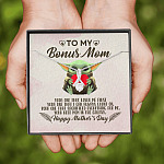 To My Bonus Mom Yoda the One That Loves Me First Happy Mother's Day Alluring Beauty Necklace