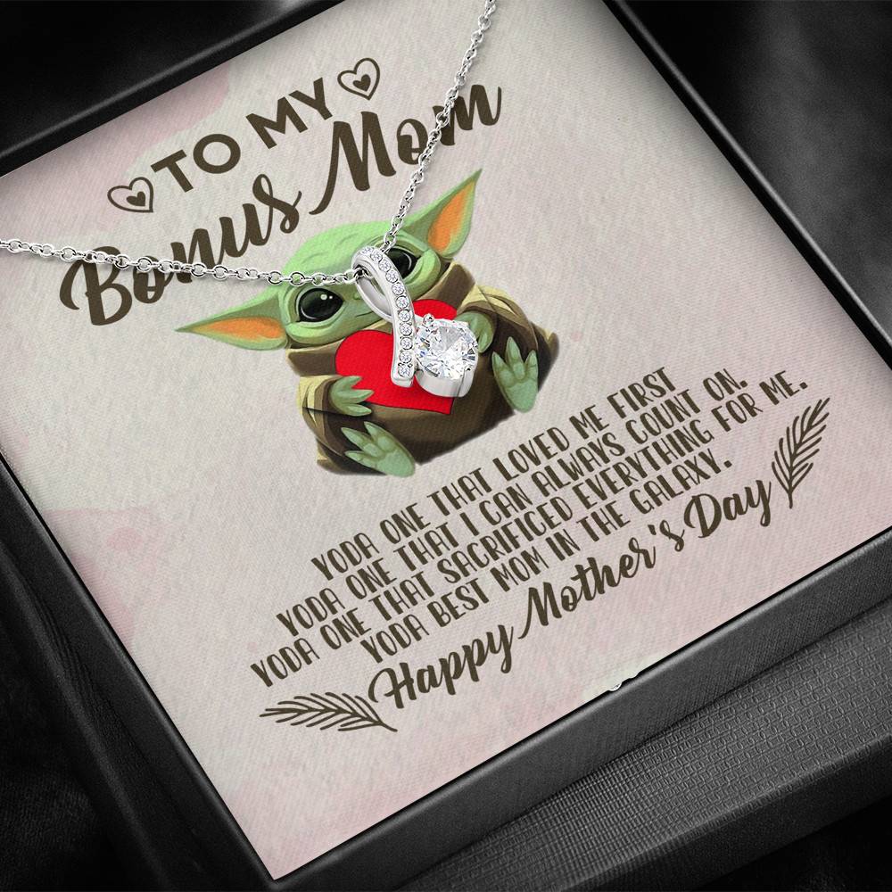 To My Bonus Mom Yoda the One That Loves Me First Happy Mother's Day Alluring Beauty Necklace