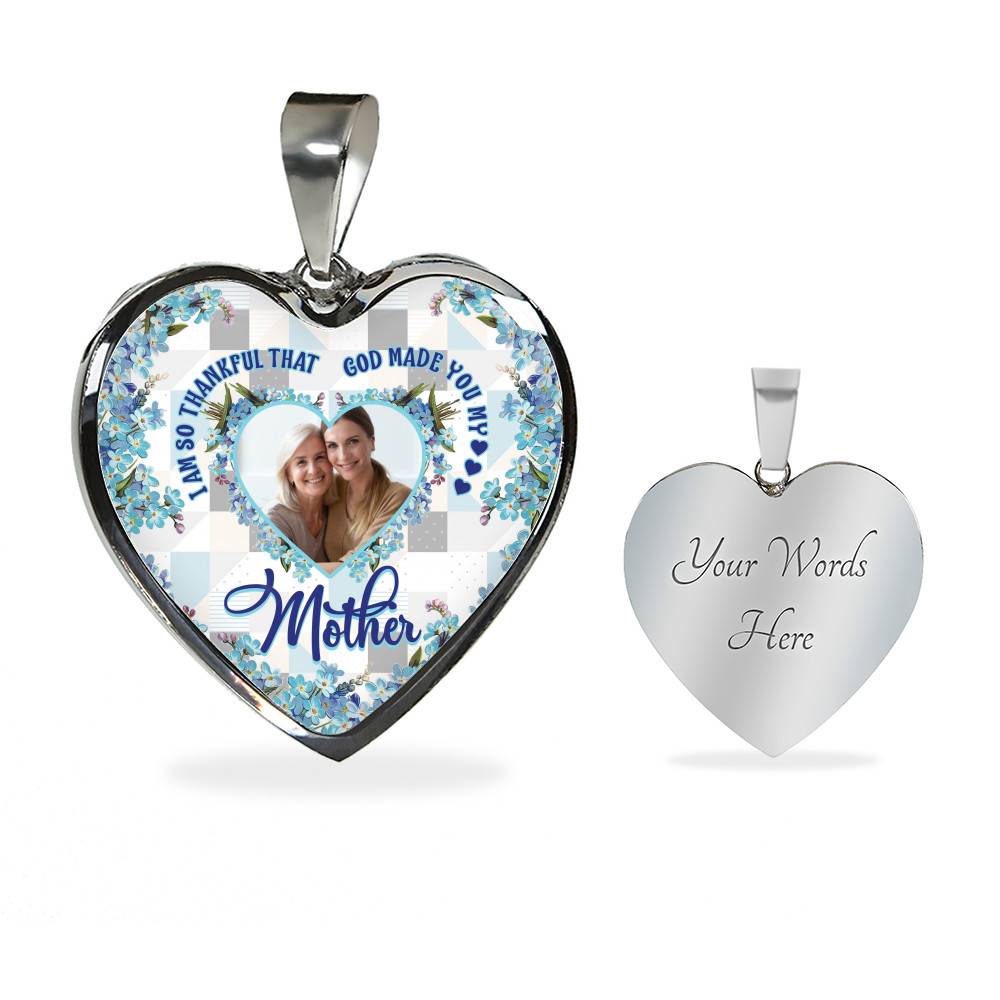 Personalized Photo I Am So Thankful That God Made You My Mother Heart Pendant Necklace - Bangle