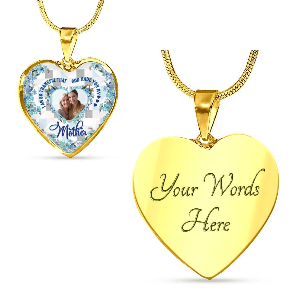 Personalized Photo I Am So Thankful That God Made You My Mother Heart Pendant Necklace - Bangle