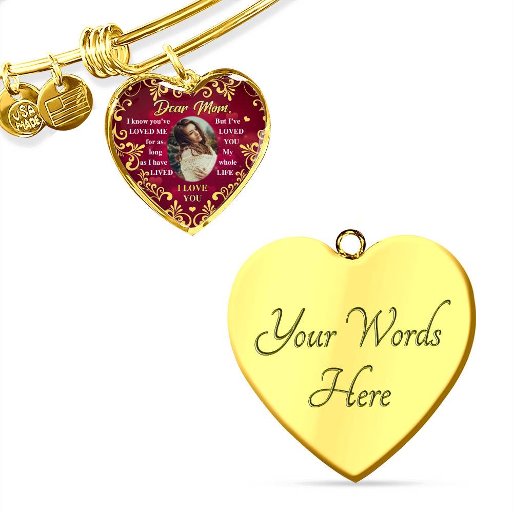 Personalized Photo Dear Mom I Know You've Loved Me for As Long as I Have Lived Heart Pendant Necklace - Bangle