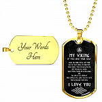 My Viking If You Lose Your Way You've Reached Your Home I Love You From Shieldmaiden Dog Tag Pendant Necklace
