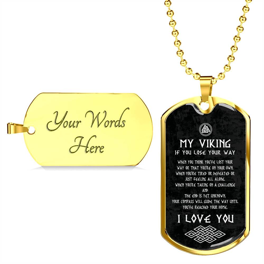 My Viking If You Lose Your Way You've Reached Your Home I Love You From Shieldmaiden Dog Tag Pendant Necklace