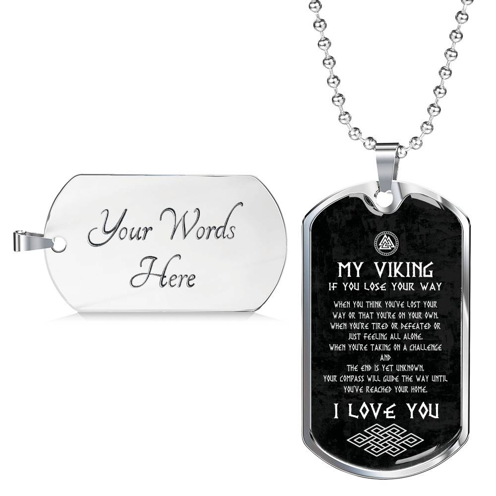My Viking If You Lose Your Way You've Reached Your Home I Love You From Shieldmaiden Dog Tag Pendant Necklace