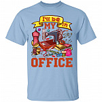 I'll Be In My Office Funny Sewing T-Sh, Light Blue, Unisex T-Shirt