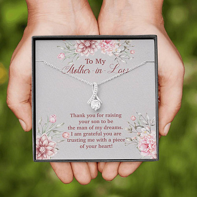 To My Mother in Law Thank You for Raising Your Son to Be the Man of My Dreams Alluring Beauty Necklace