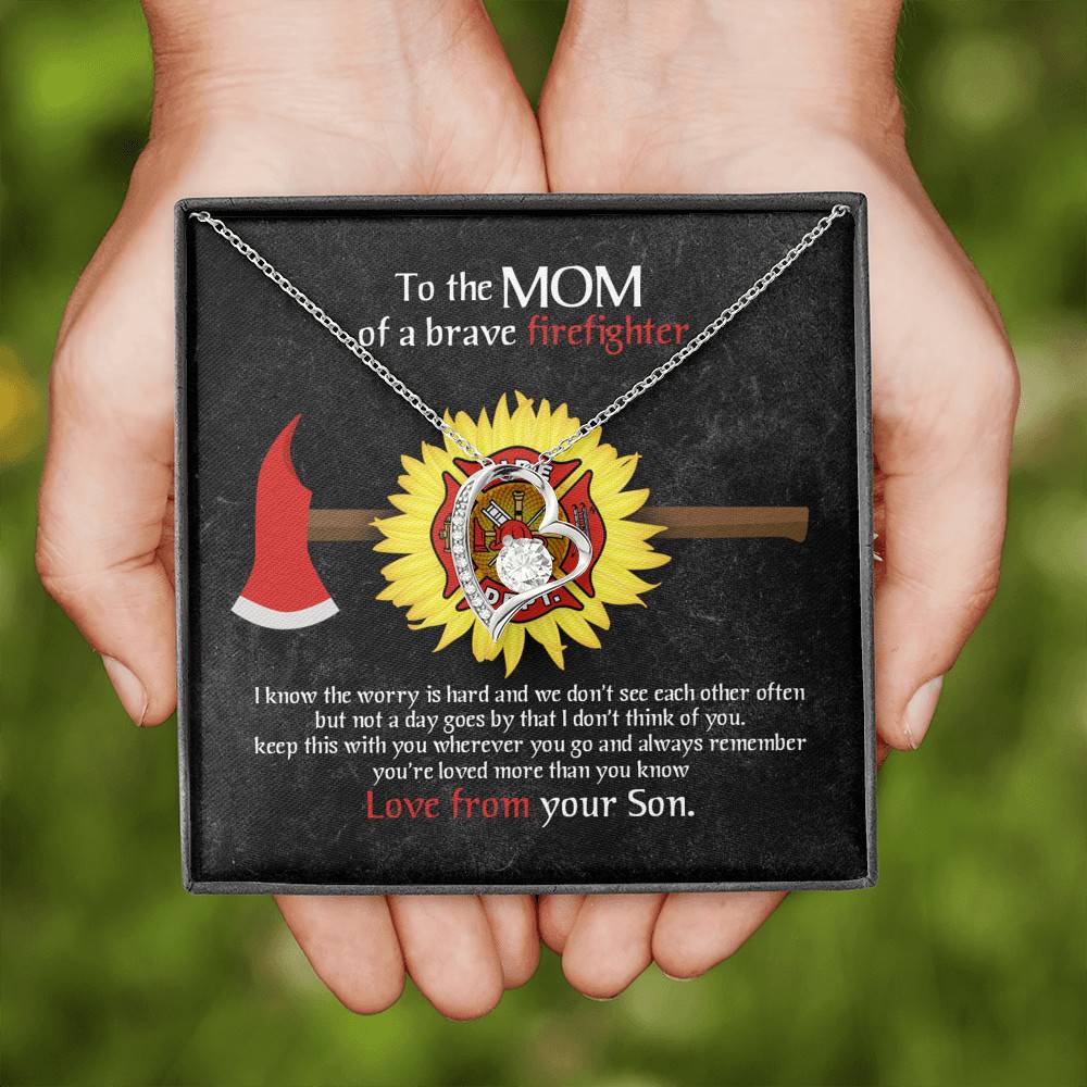 To The Mom Of A Brave Firefighter I Know The Worry Is Hard And We Don't See Each Other Forever Love Heart Pendant Necklace