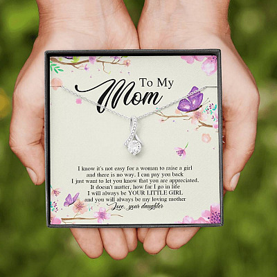 Daughter To My Mom I Know It's Not Easy for A Woman to Raise a Girl Alluring Beauty Necklace