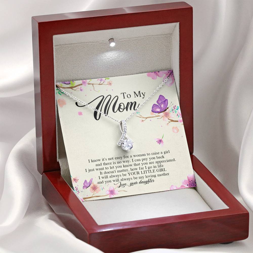 Daughter To My Mom I Know It's Not Easy for A Woman to Raise a Girl Alluring Beauty Necklace