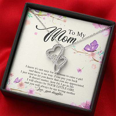 Daughter To My Mom I Know It's Not Easy for A Woman to Raise a Girl Double Hearts Pendant Necklace
