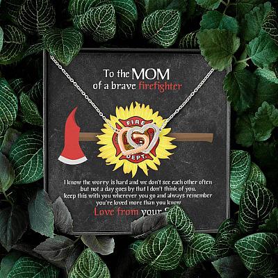 To The Mom Of A Brave Firefighter I Know The Worry Is Hard And We Don't See Each Other Interlocking Hearts Pendant Necklace