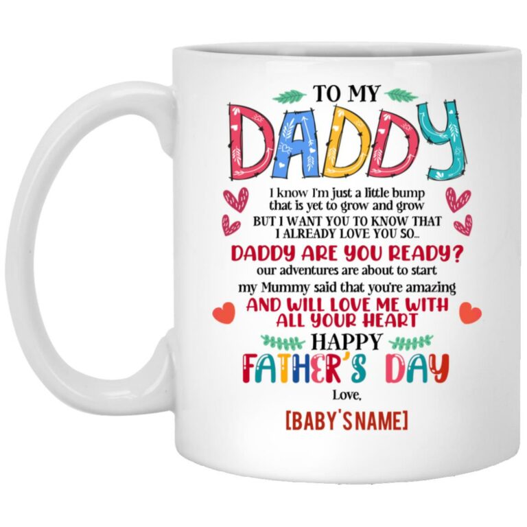 Personalized To My Daddy I Know I'm Just A Little Bump Happy 1st Father's Day Baby ...