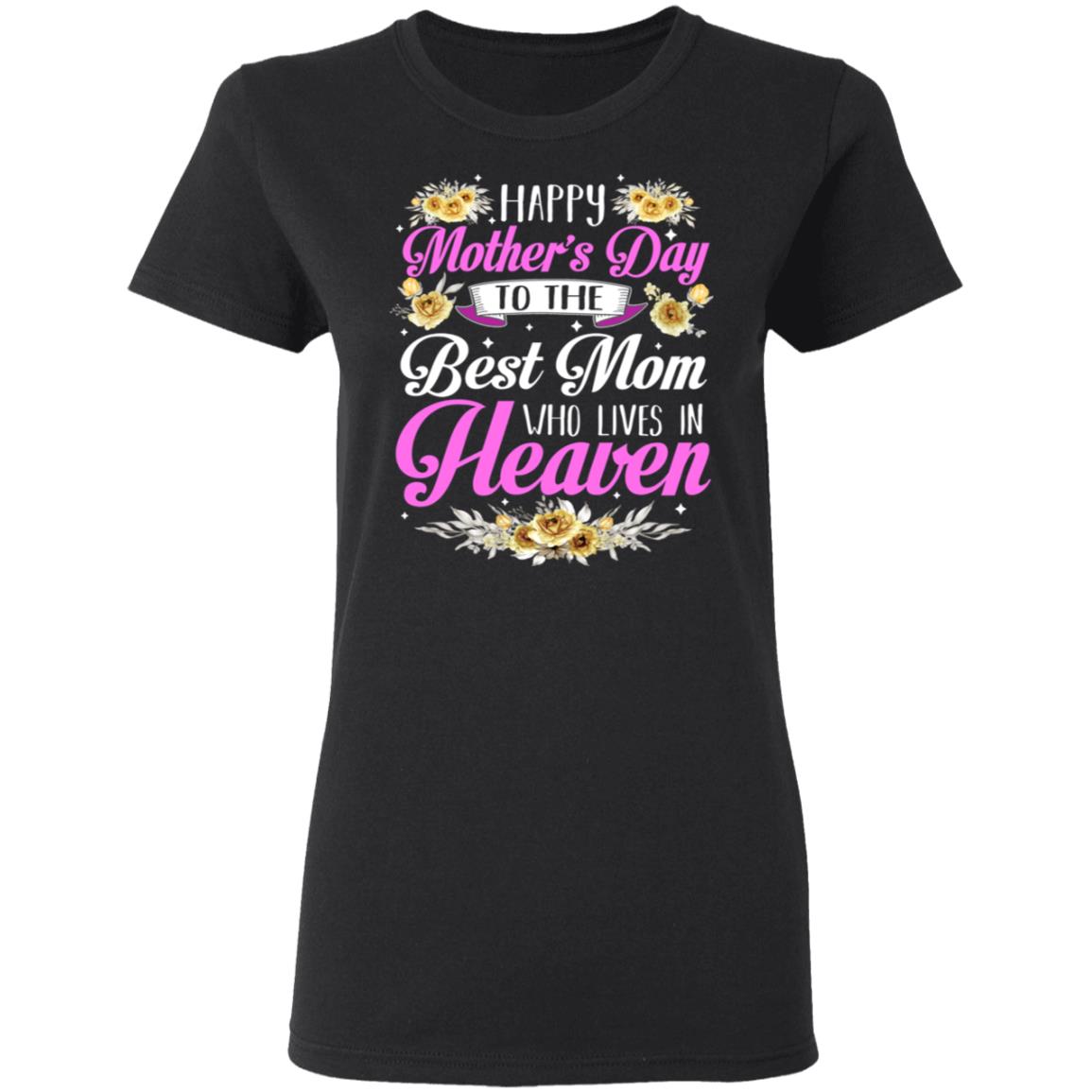 Happy Mother's Day Shirt, Black, Ladies T-Shirt