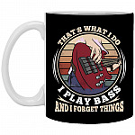 That's What I Do I Play Bass An Bottle, Black, 11 oz. White Mug