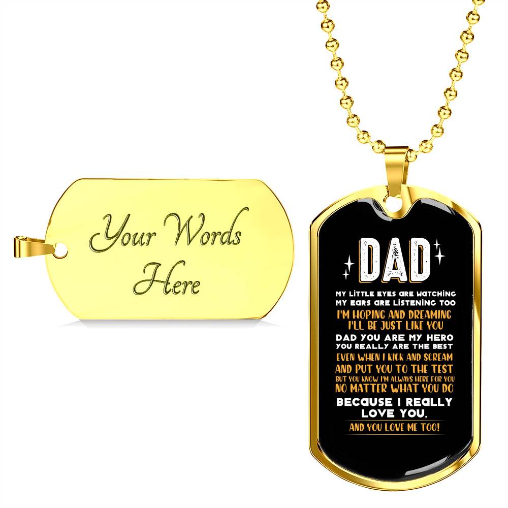 Dad My Little Eyes Are Watching You Are My Hero Father's Day Dog Tag Pendant Necklace - Father's Day Gift