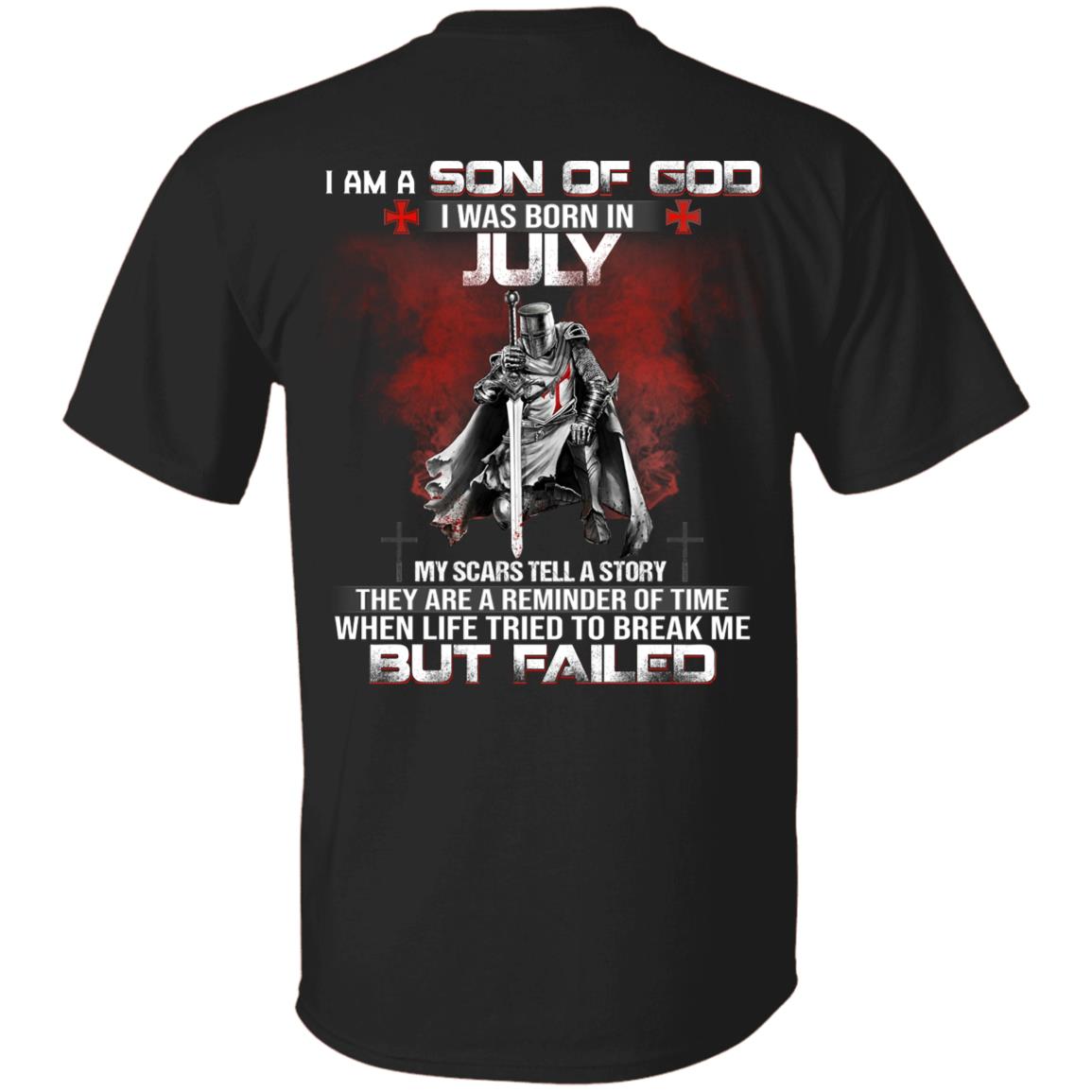 I Am A Son Of God I Was Born In July, Black, Unisex T-Shirt I Am A Son Of God I Was Born In July, Black, Unisex T-Shirt