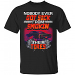 Nobody Ever Got Sick Tshirt, Black, Unisex T-Shirt