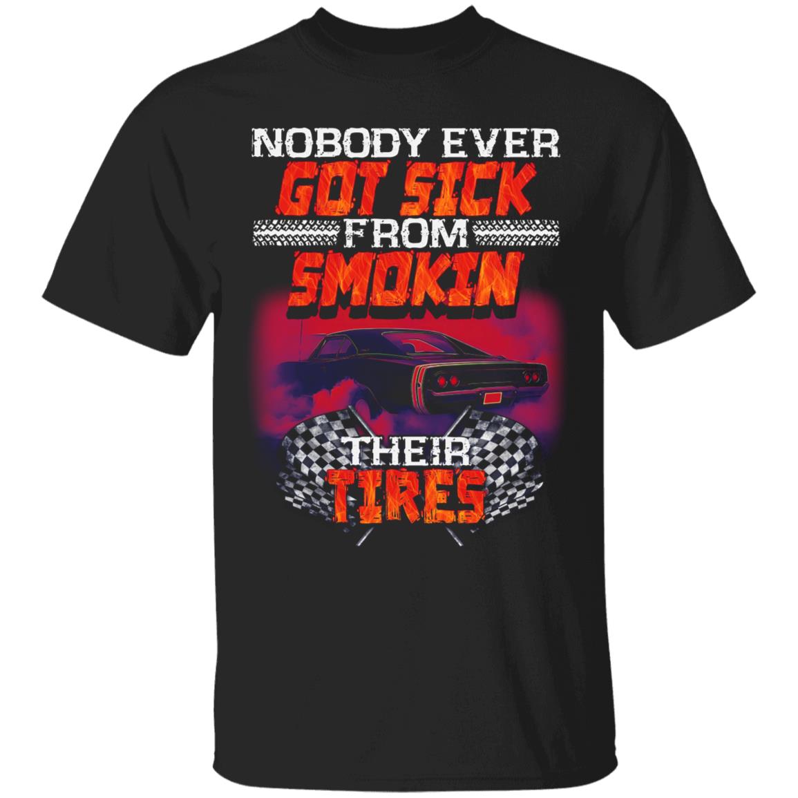 Nobody Ever Got Sick Tshirt, Black, Unisex T-Shirt