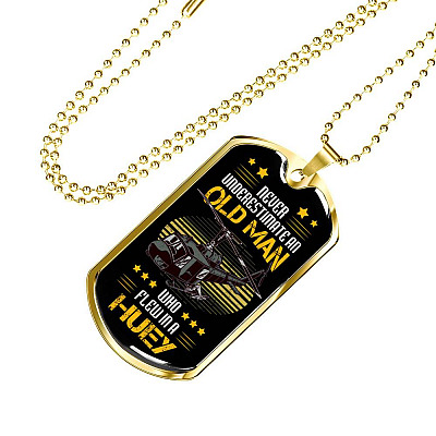 Never Underestimate An Old Man Who Flew In A Huey Dog Tag Pendant Necklace