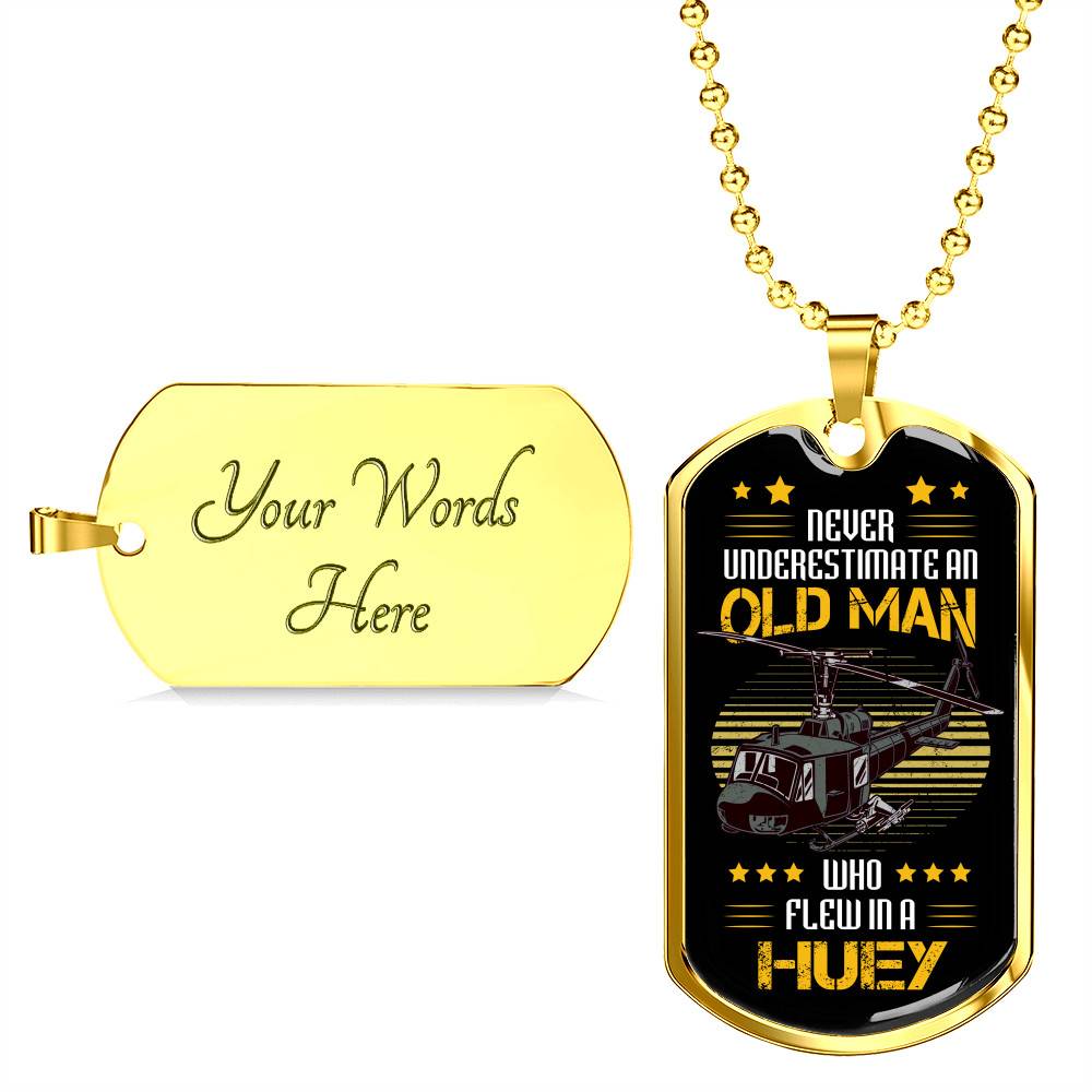 Never Underestimate An Old Man Who Flew In A Huey Dog Tag Pendant Necklace