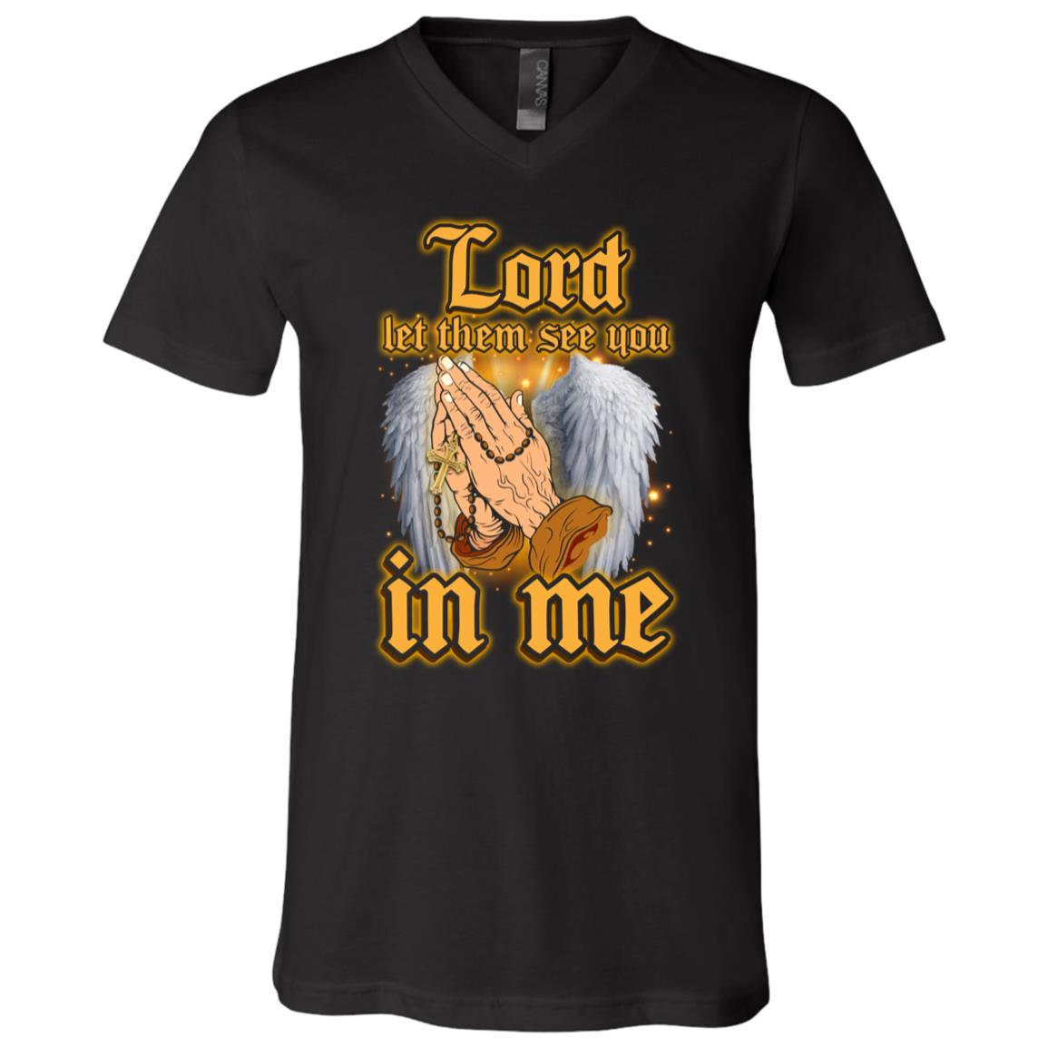 Lord Let Them See t, Black, V-Neck T-Shirt