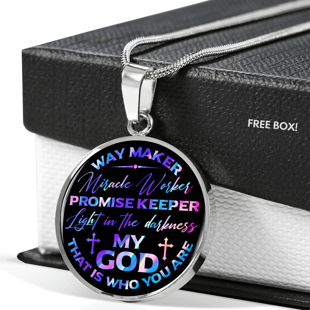 Way Maker Miracle Worker Promise Keeper Light in the Darkness My God That Is Who You Are Circle Pendant Necklace