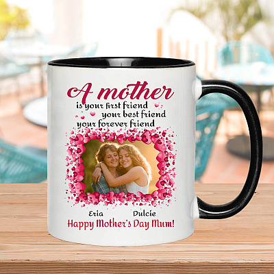 Alternative view of Personalized Photo a Mother Is Your First Friend Your Best Friend Custom Image Accent Mug