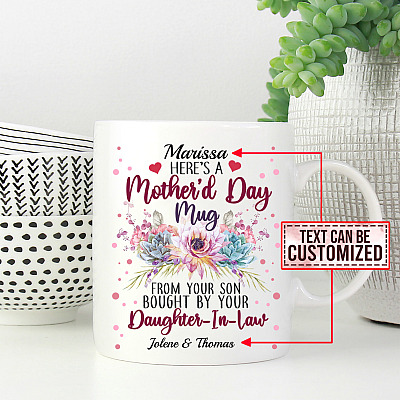Alternative view of Personalized Here Is A Mother's Day Mug from Your Son Bought Buy Your Daughter-In-Law Coffee Mug