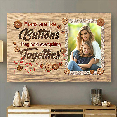 Alternative view of Personalized Photo Moms Are Like Buttons Framed Canvas Prints - Unframed Poster - Home Decor Wall Art