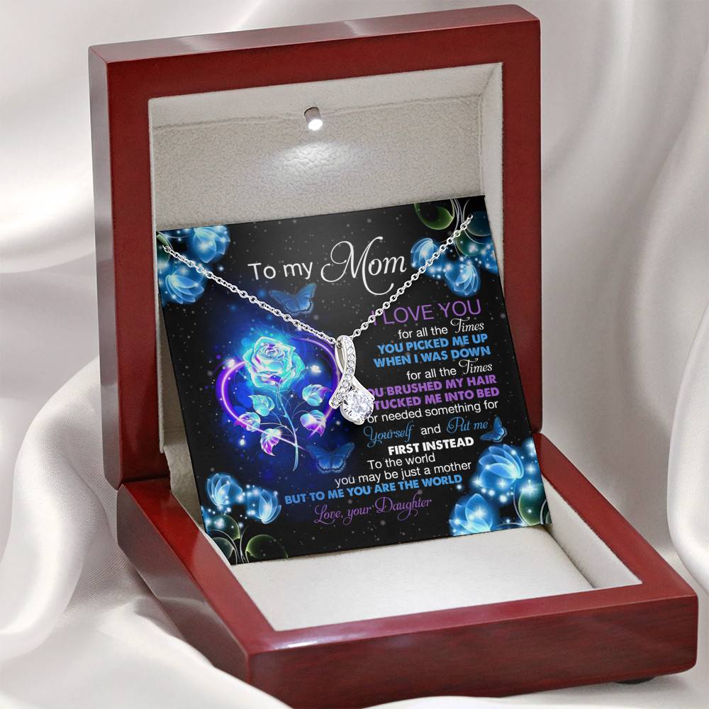 Daughter To My Mom I Love You For All The Times You Picked Me Up Alluring Beauty Necklace