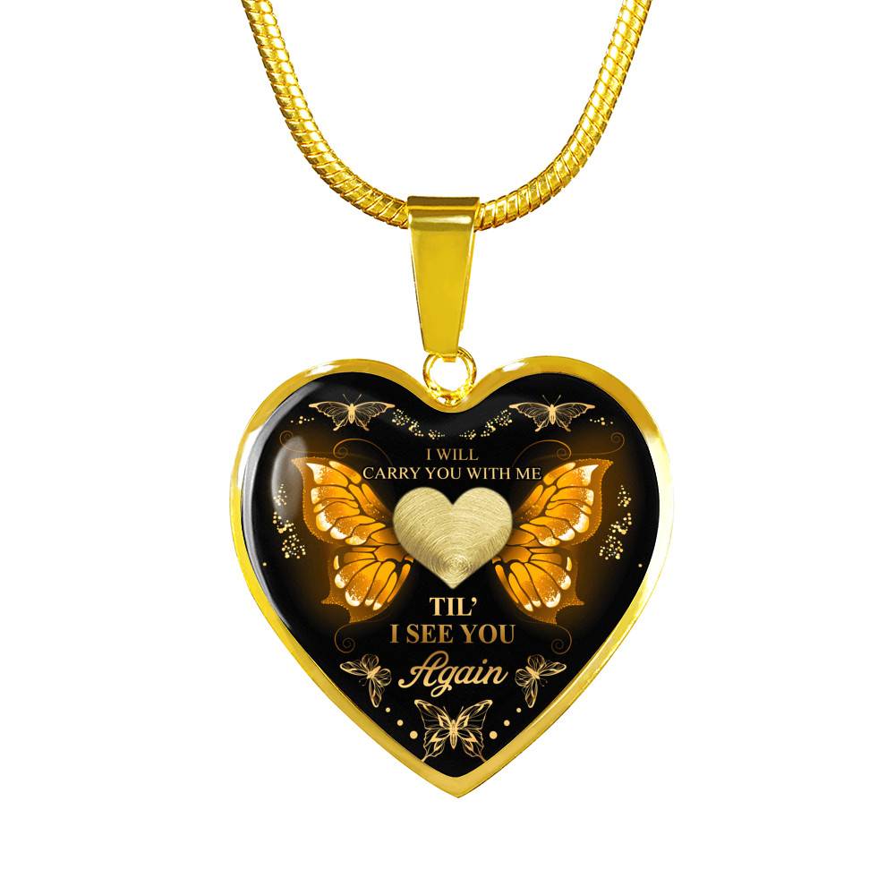 Personalized Photo I Will Carry You With Me Till I See You Again Heart Pendant Necklace