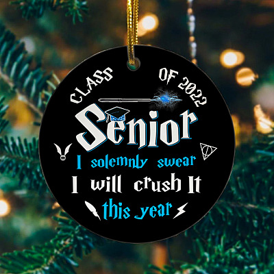 Class of 2022 Senior I Solemnly Swear I Will Crush It This Decorative Ornament - Flat Circle Ornament