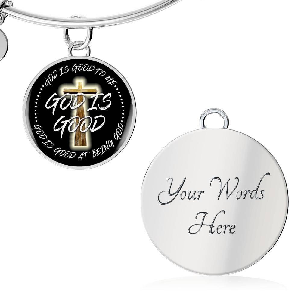 God is Good God Is Good To Me God Is Good At Being God Circle Pendant Necklace - Bangle