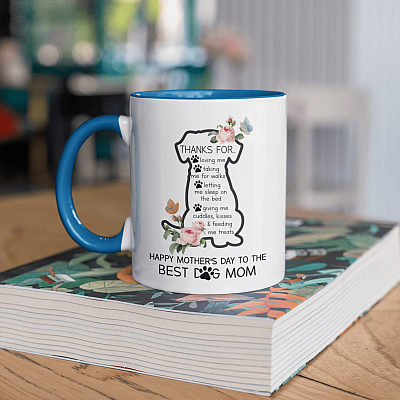 Alternative view of Thanks For Loving Me Happy Mother's Day To The Best Dog Mom Accent Mug