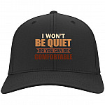 I Won't Be Quiet Hat, Black, Twill Cap