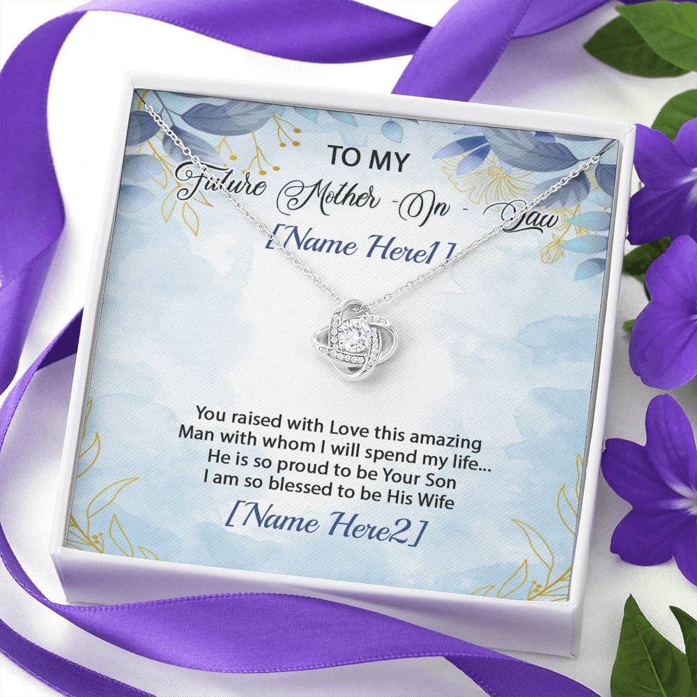Personalized Text To My Future Mother-In-Law Saying I'm So Blessed To Be His Wife Saying Love Knot Necklace