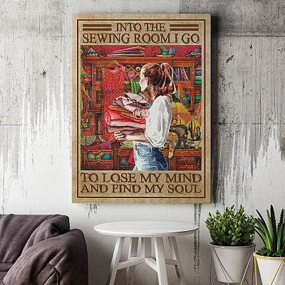 Alternative view of Into The Sewing Room I Go To Lose My Mind And Find My Soul Wrapped Framed Canvas Prints - Unframed Poster