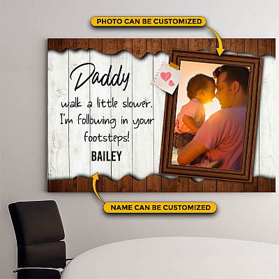Alternative view of Custom Photo Walk a Little Slower Daddy Framed Canvas - Unframed Poster - Father Day Photo Gifts