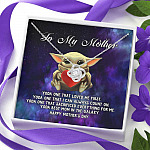 To My Mother Yoda One that Loved Me First Love Knot Necklace